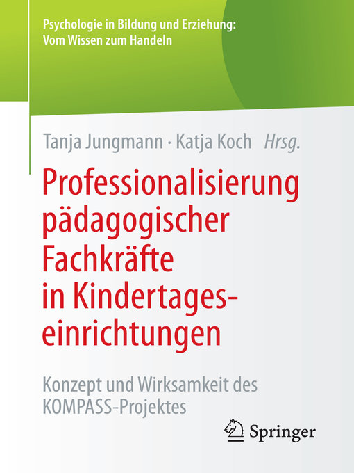 Title details for Professionalisierung pädagogischer Fachkräfte in Kindertageseinrichtungen by Tanja Jungmann - Available